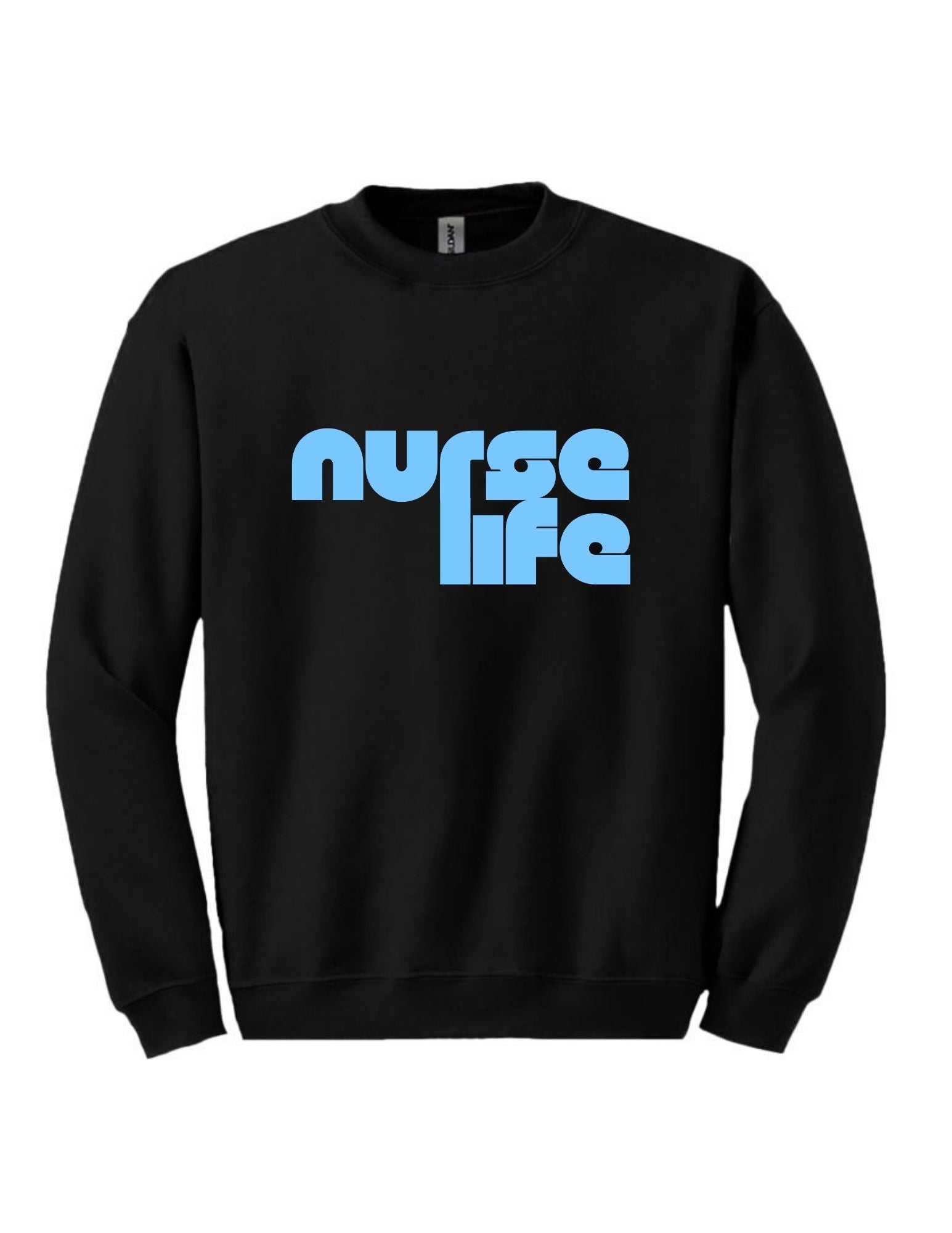 Nurse Life Tee and Crewneck